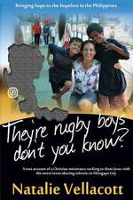 They're Rugby Boys Don't You Know?