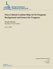 Navy Littoral Combat Ship (Lcs) Program