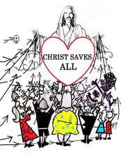 Christ Saves All