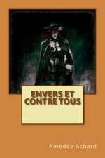 Envers Et Contre Tous