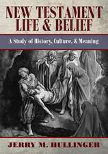 New Testament Life and Belief