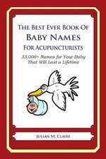 The Best Ever Book of Baby Names for Acupuncturists