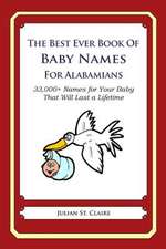 The Best Ever Book of Baby Names for Alabamians