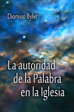 La Autoridad de La Palabra En La Iglesia