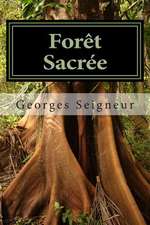 Foret Sacree