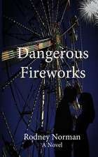 Dangerous Fireworks