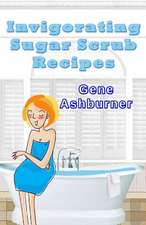 Invigorating Sugar Scrub Recipes