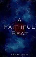 A Faithful Beat