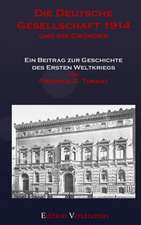 Die Deutsche Gesellschaft 1914 Und Ihr Gruender