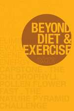 Beyond Diet and Exercise