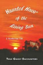 Haunted House of the Rising Sun