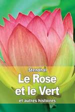 Le Rose Et Le Vert