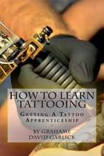 How to Learn Tattooing