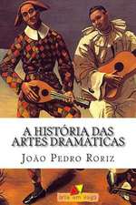 A Historia Das Artes Dramaticas