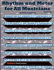 Rhythm and Meter for All Musicians Book Two