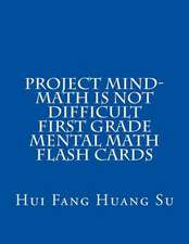 Project Mind-Math Is Not Difficult First Grade Mental Math Flash Cards