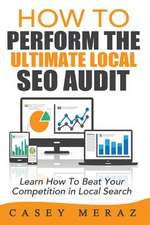 How to Perform the Ultimate Local Seo Audit