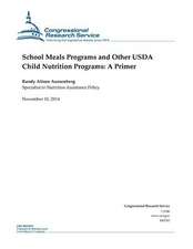 School Meals Programs and Other USDA Child Nutrition Programs