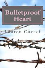 Bulletproof Heart