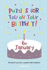 Puzzles for You on Your Birthday - 6th January