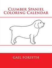 Clumber Spaniel Coloring Calendar