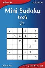 Mini Sudoku 6x6 - Easy - Volume 44 - 276 Puzzles