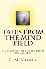 Tales from the Mind Field