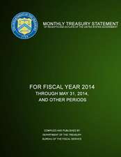 Monthly Treasury Statement of Receipts and Outlays of the United States Government