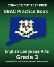 Connecticut Test Prep Sbac Practice Book English Language Arts Grade 3