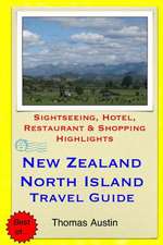 New Zealand, North Island Travel Guide