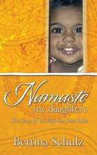 Namaste - My Daughters