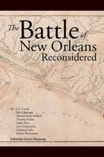 The Battle Of New Orleans Reconsidered