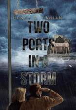 Two Ports in a Storm