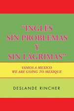 ''Inglés Sin Problemas y Sin Lágrimas''