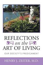 REFLECTIONS ON THE ART OF LIVING