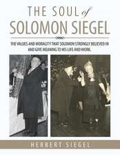 The Soul of Solomon Siegel