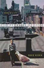 The Manhattan Project – A Theory of a City