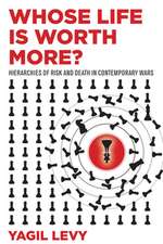 Whose Life Is Worth More? – Hierarchies of Risk and Death in Contemporary Wars