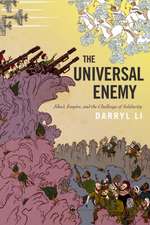 The Universal Enemy – Jihad, Empire, and the Challenge of Solidarity