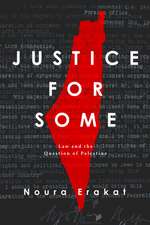 Justice for Some – Law and the Question of Palestine