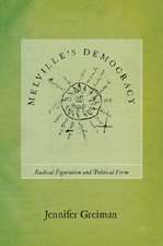 Melville`s Democracy – Radical Figuration and Political Form