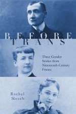 Before Trans – Three Gender Stories from Nineteenth–Century France