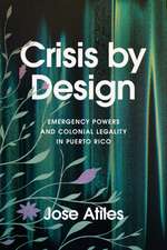 Crisis by Design – Emergency Powers and Colonial Legality in Puerto Rico