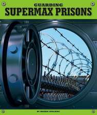 Guarding Supermax Prisons