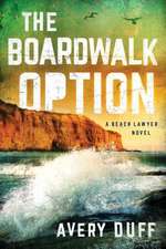 Duff, A: Boardwalk Option