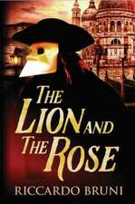 The Lion and the Rose