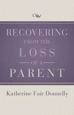 Recovering from the Loss of a Parent