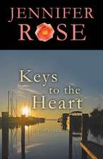 Keys to the Heart: A Romance