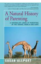 A Natural History of Parenting