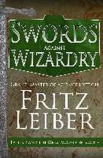 Swords Against Wizardry